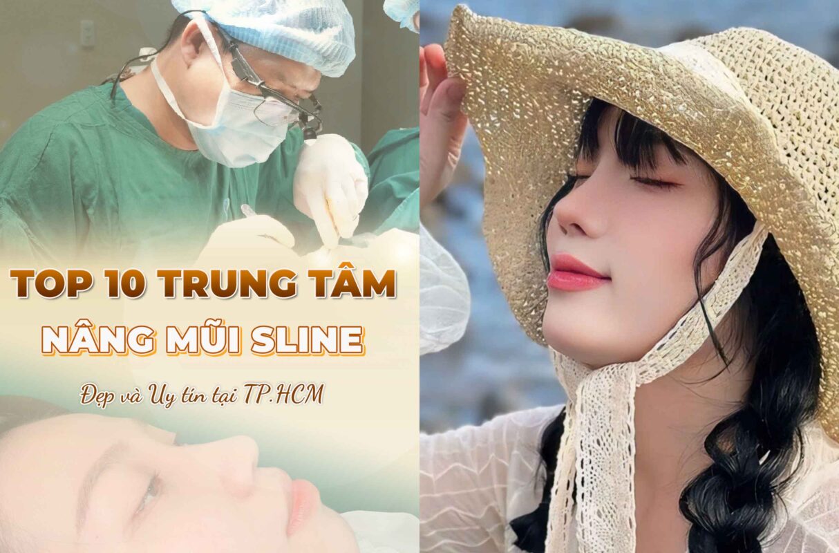 Top 10 Trung tâm Nâng Mũi S Line đẹp và an toàn tại TP.HCM